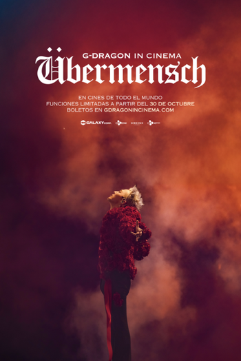 G-DRAGON IN CINEMAS: UBERMENSCH